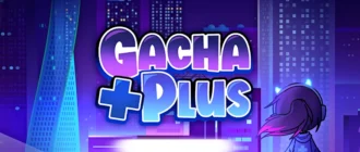 Gacha Plus