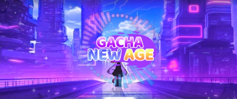 Gacha New Age