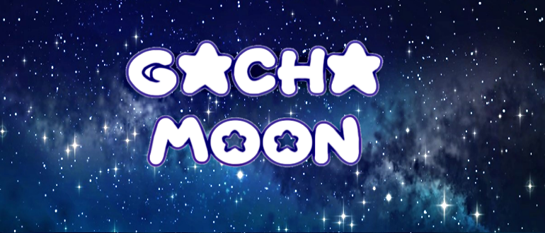 Gacha Moon